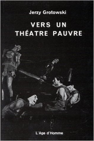 Vers un théâtre pauvre Grotowski